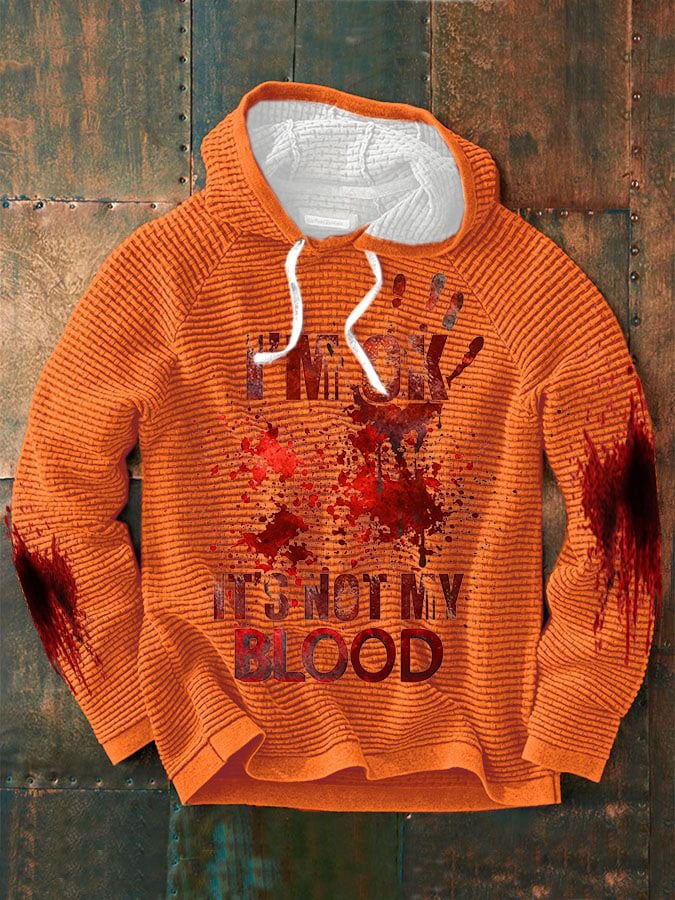 Men's Casual I'M Ok It'S Not My Blood Printed Long Sleeve Sweatshirt
