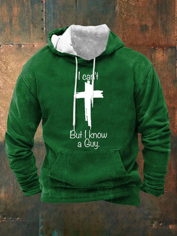 Men's Casual I Can'T But I Know A Guy  Print Long Sleeve Hooded Sweatshirt