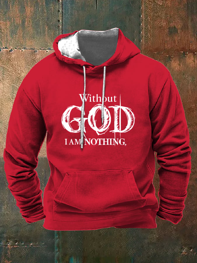 Men's Retro Faith "Without God I Am Nothing," Printed Hooded Drawstring Sweatshirt