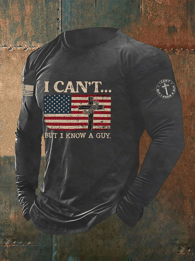 Men's I Can't But I Know A Guy Print Long Sleeve T-Shirt