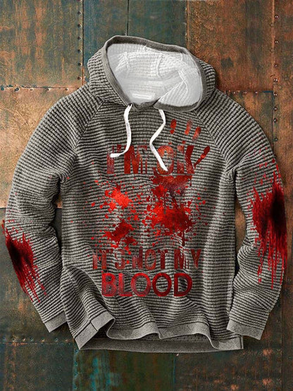 Men's Casual I'M Ok It'S Not My Blood Printed Long Sleeve Sweatshirt