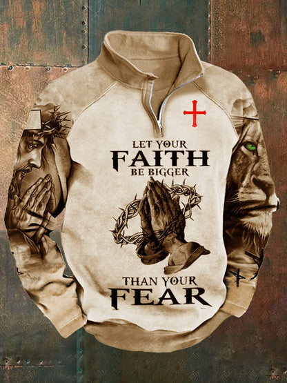 Men's "Let Your Faith Be Bigger Than Your Fear" Printed Half-Zip Men's Sweatshirt