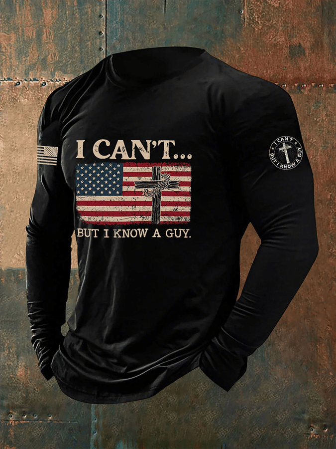 Men's I Can't But I Know A Guy Print Long Sleeve T-Shirt