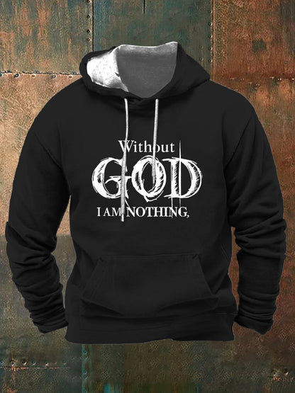 Men's Retro Faith "Without God I Am Nothing," Printed Hooded Drawstring Sweatshirt