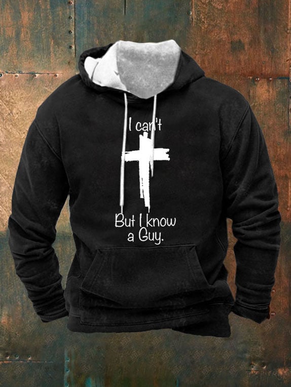 Men's Casual I Can'T But I Know A Guy  Print Long Sleeve Hooded Sweatshirt