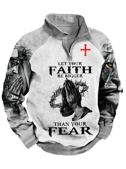 Men's "Let Your Faith Be Bigger Than Your Fear" Printed Half-Zip Men's Sweatshirt