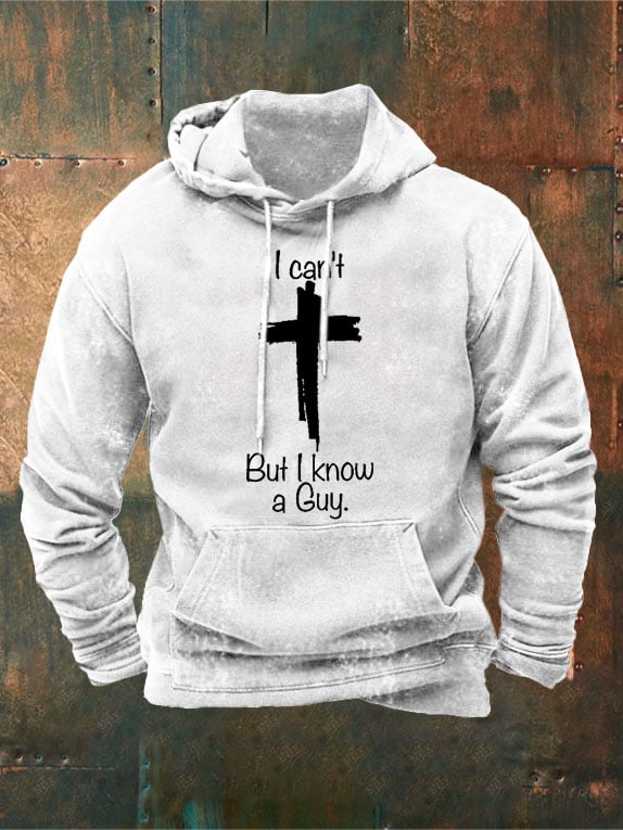Men's Casual I Can'T But I Know A Guy  Print Long Sleeve Hooded Sweatshirt